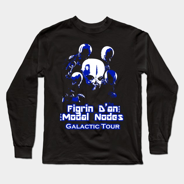 Figrin D'an and the Modal Nodes Galactic Tour Long Sleeve T-Shirt by CJROBBINS